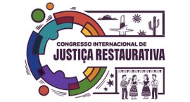 Aberta inscrição para participação online em Congresso da Justiça Restaurativa #PraTodosVerem: Banner de divulgação do evento “Congresso Internacional de Justiça Restaurativa”.
