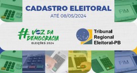 #PraTodosVerem: Card com a expressão “cadastro eleitoral até 08/05/2024”, centralizado, no alto;...