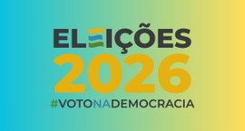 Identidade visual das Eleições 2026, tendo três linhas em destaque, sendo a primeira com a palav...