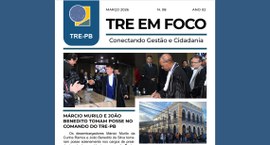 #PraTodosVerem: Na imagem aparece a capa da oitava edição do boletim informativo “TRE em Foco”, ...