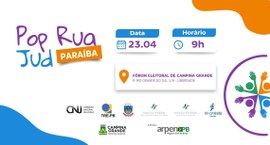 #Pratodosverem: No banner aparece uma arte gráfica do PopRuaJud, com informações sobre horário, ...