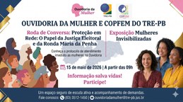 Roda de Conversa: Proteção em Rede - O Papel da Justiça Eleitoral e da Ronda Maria da Penha. 
E...