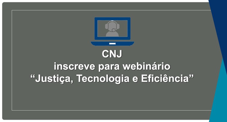 #PraCegoVer: Banner do webinário do CNJ.