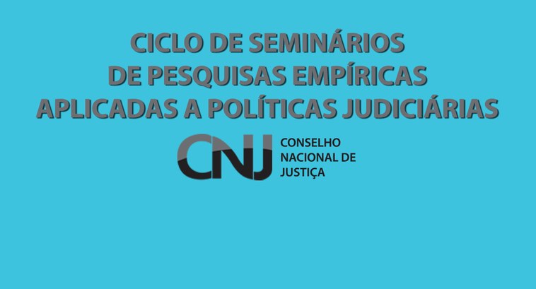 #PraCegoVer: Banner relativo à propaganda dos ciclos de seminários do Conselho Nacional de Justiça.