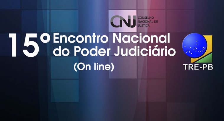 TRE-PB participa do 15º Encontro Nacional do Poder Judiciário