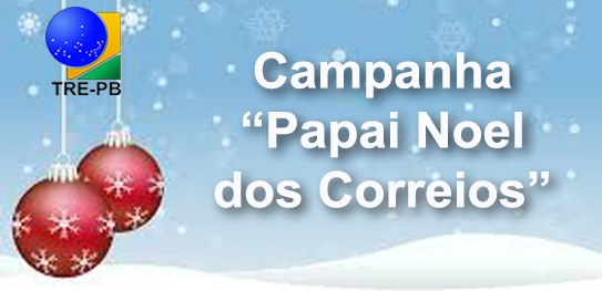 TRE-PB participa da campanha "Papai Noel dos Correios"