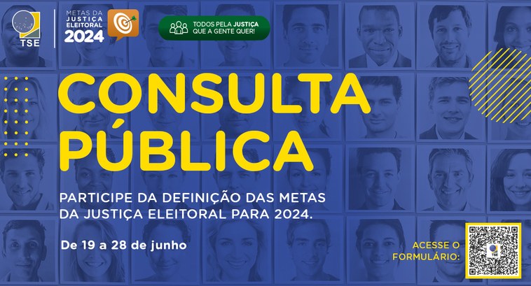 Banner da consulta pública da definição das metas da Justiça Eleitoral para 2024; contém no cant...