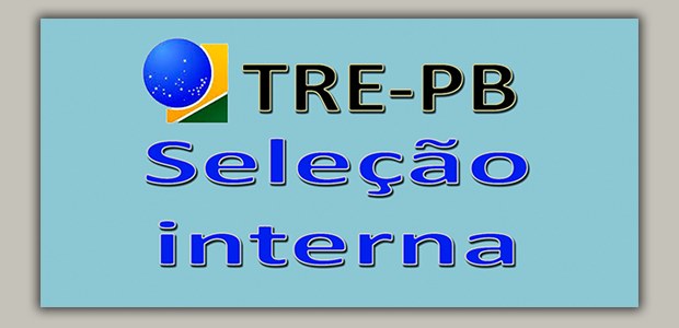 TRE-PB faz seleção interna para ocupação de FC-6