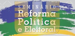 EJE-PB promove seminário sobre Reforma Política e Eleitoral