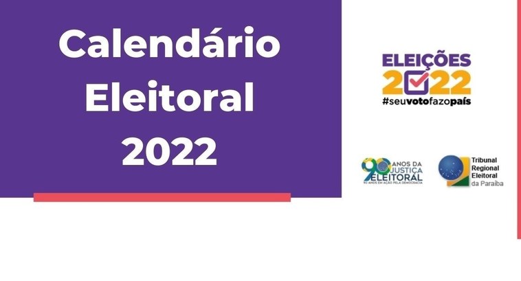 #PraTodosVerem: Na imagem aparece do lado esquerdo, a frase “Calendário Eleitoral 2022”. Do lado...