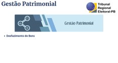 #ParaTodosVerem: Painel retangular com distintivo da Gestão Patrimonial do Eleitoral da Paraíba;...