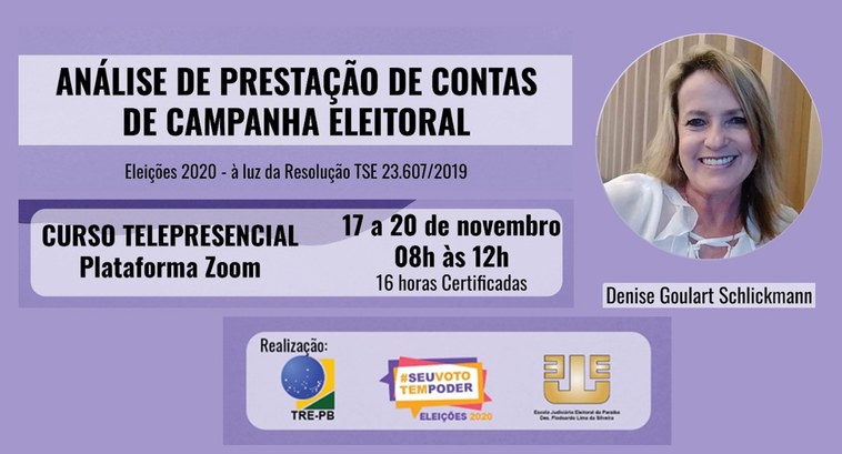EJE-PB promove curso de Análise de Prestação de Contas de Campanha #PraCegoVer: Montagem banner do Curso com fotografia da professora Denise Goulart.