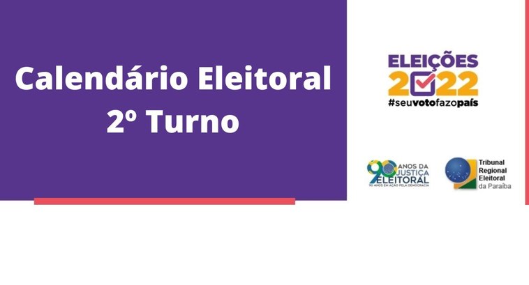 #PraTodosVerem: Na fotografia aparece card com a expressão “Calendário Eleitoral 2º Turno”. No c...