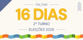 #paratodosverem: banner de contagem regressiva para o segundo turno das Eleições 2026.