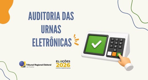 #PraTodosVerem: Na fotografia aparece arte com fundo bege, contendo a frase auditoria das urnas,...