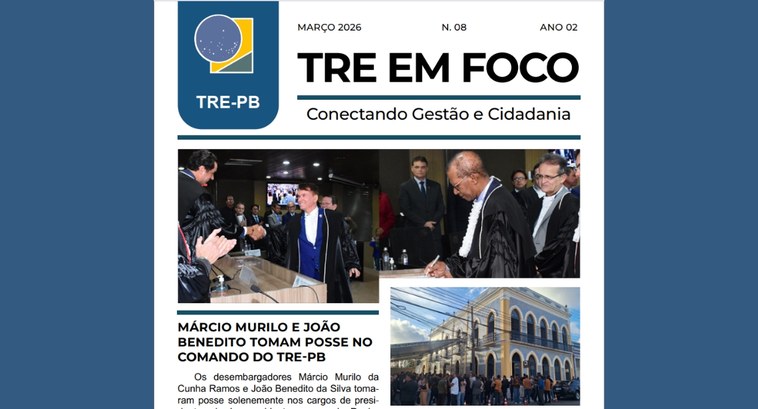 #PraTodosVerem: Na imagem aparece a capa da oitava edição do boletim informativo “TRE em Foco”, ...