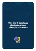 Plano Geral de Classificação e Destinação de Dados, Informações e Documentos