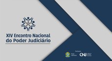 #PraCegoVer: Na imagem aparece o banner do evento XIV Encontro Nacional do Poder Judiciário.