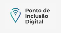 #PraTodosVerem: Card retangular com a expressão “Ponto de Inclusão Digital”.