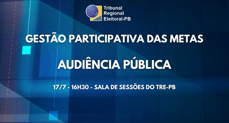 TRE-PB realiza audiência sobre metas da Justiça nesta quarta (17) #PraTodosVerem: Card retangular com informações do evento.